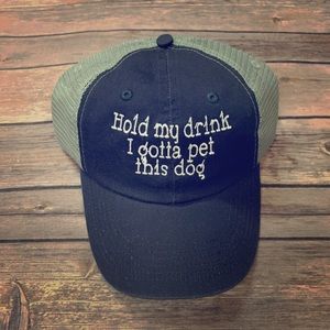 Hold my Drink I Gotta Pet this Dog Embroidered Hat